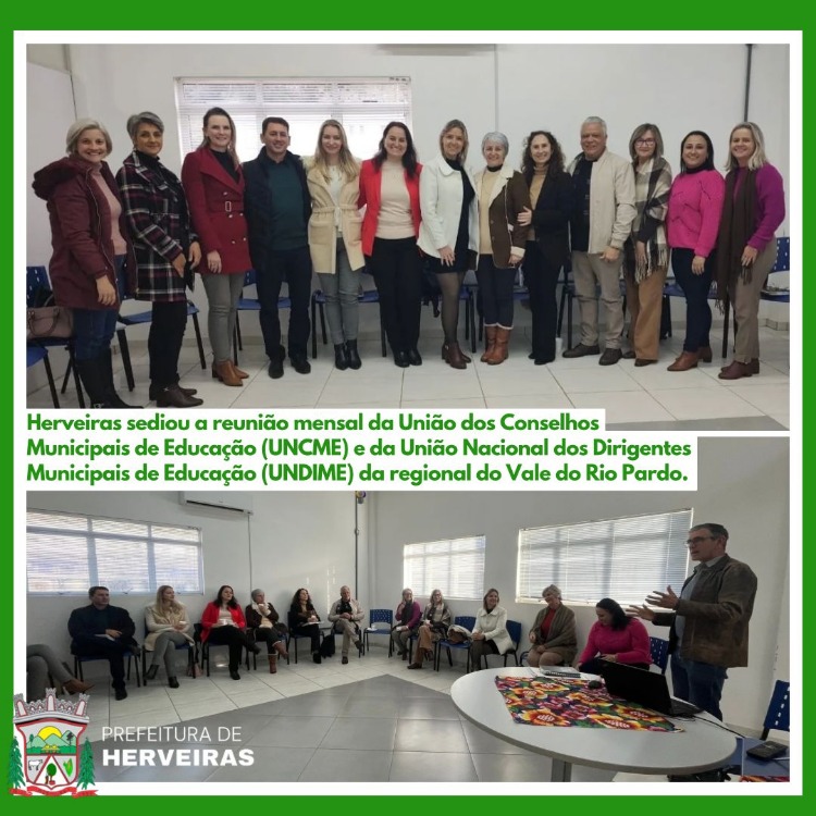 Herveiras sediou a reunião mensal da União dos Conselhos Municipais de Educação (UNCME) e da União Nacional dos Dirigentes Municipais de Educação (UNDIME) da regional do Vale do Rio Pardo.