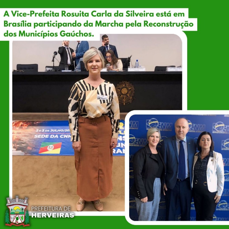 A Vice-Prefeita Rosuita Carla da Silveira está em Brasília participando da Mobilização Nacional Permanente e da Marcha pela Reconstrução dos Municípios Gaúchos.